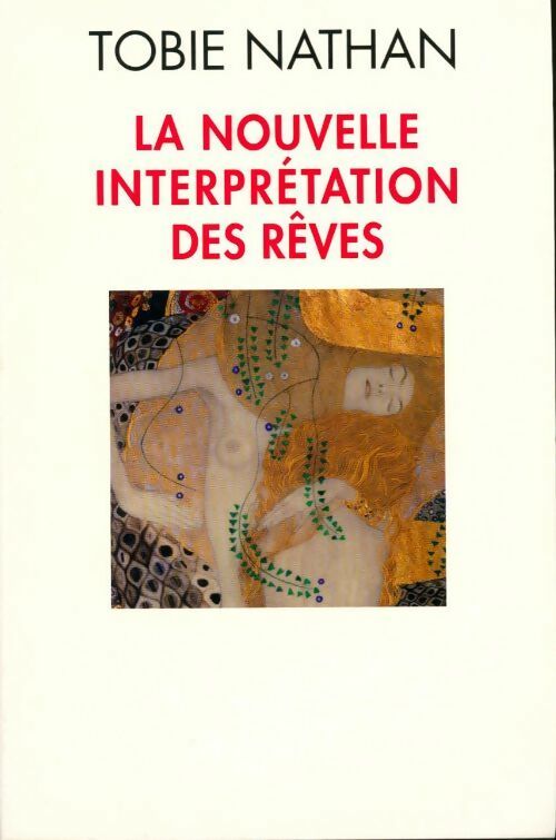 Livrenpoche : La nouvelle interprétation des rêves - Tobie Nathan - Livre
