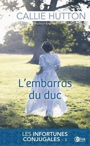 Livrenpoche : Les infortunes conjugales Tome II : L'embarras du duc - Callie Hutton - Livre