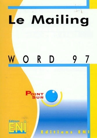 Livrenpoche : Word 97. Le mailing - Catherine Guérois - Livre
