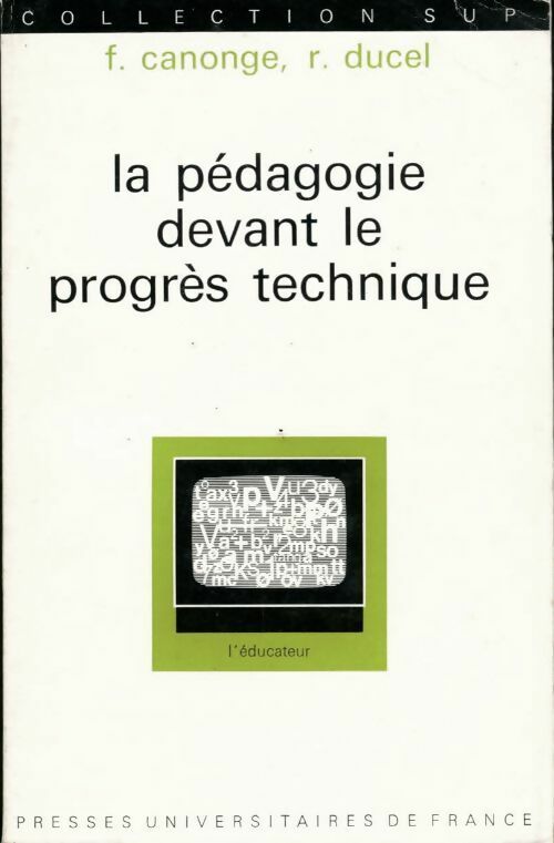 Livrenpoche : La pédagogie devant le progrès technique - René Ducel - Livre