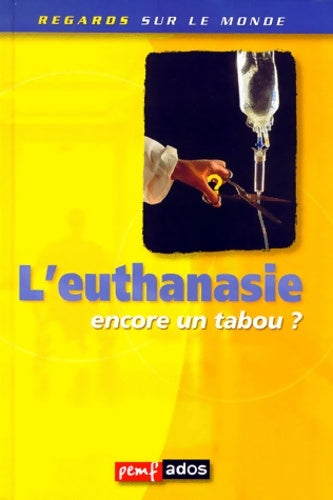 Livrenpoche : L'euthanasie, encore un tabou ? - Collectif - Livre