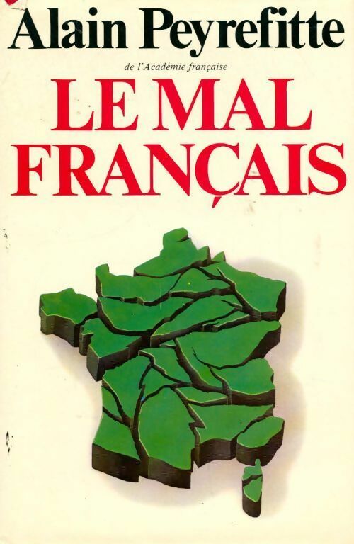 Livrenpoche : Le mal français - Alain Peyrefitte - Livre