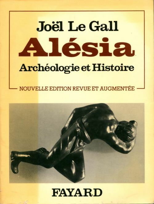 Livrenpoche : Alésia. Archéologie et histoire - Joël Le Gall - Livre