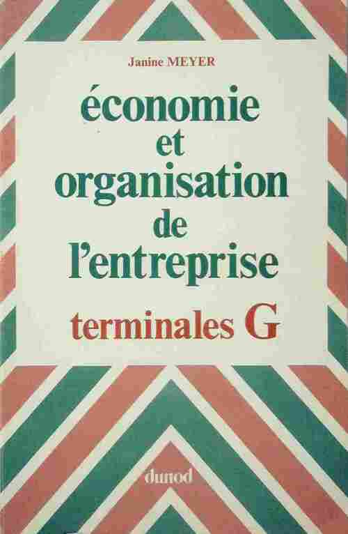 Livrenpoche : Économie et organisation de l'entreprise Terminales G - Janine Meyer - Livre