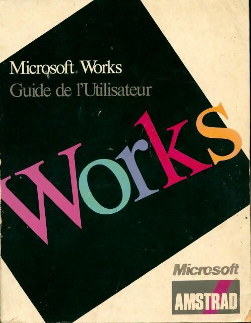 Livrenpoche : Microsoft Works. Guide de l'utilisateur - Microsoft - Livre