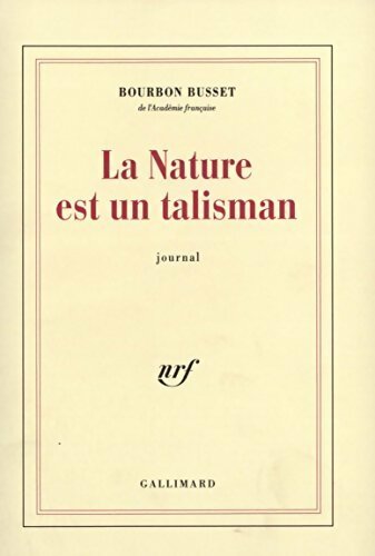 Livrenpoche : La nature est un talisman - Jacques De Bourbon Busset - Livre