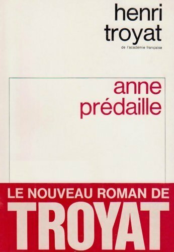 Livrenpoche : Anne Prédaille - Henri Troyat - Livre