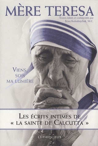 Livrenpoche : Viens, sois ma lumière - Mère Teresa - Livre