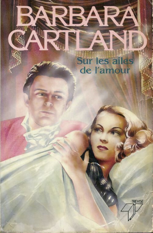 Sur les ailes de l'amour - Barbara Cartland - Livre