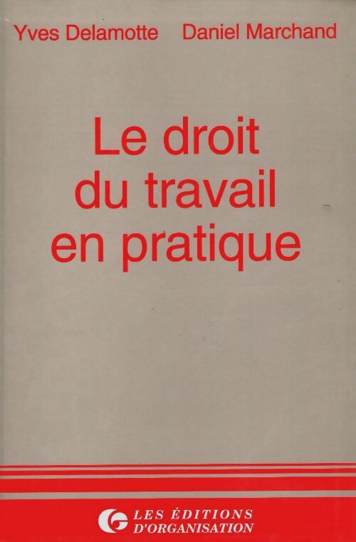 Livrenpoche : Le droit du travail en pratique - Yves Delamotte - Livre