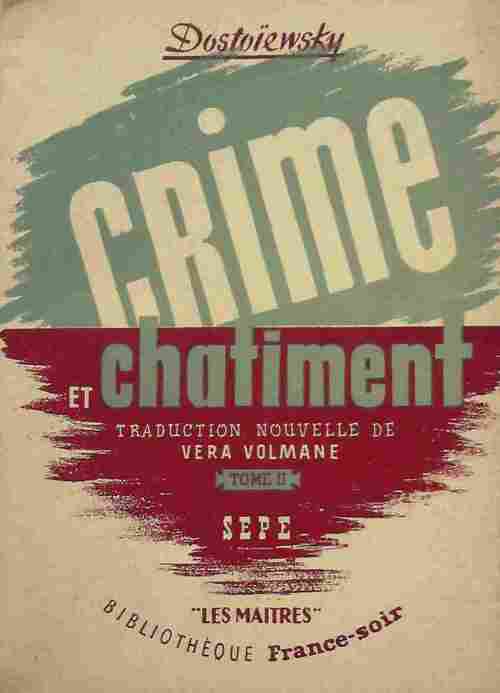 Livrenpoche : Crime et châtiment Tome II / Journal de Raskolnikov - Fedor Dostoïevski - Livre
