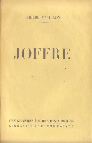 Joffre - Pierre Varillon - Livre