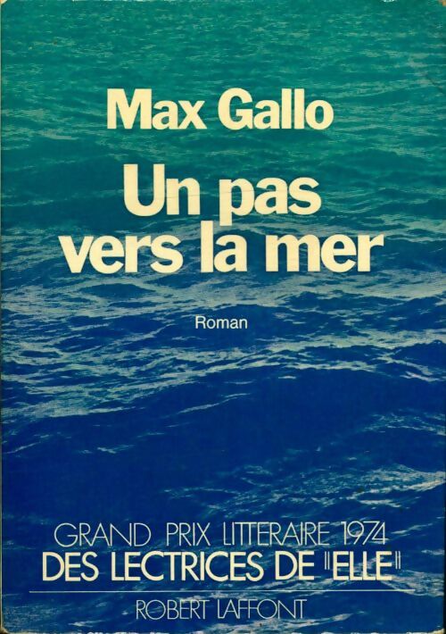 Livrenpoche : Un pas vers la mer - Max Gallo - Livre
