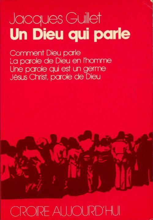 Livrenpoche : Un dieu qui parle - Jacques Guillet - Livre