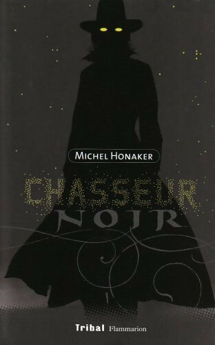 Livrenpoche : Chasseur noir - Michel Honaker - Livre