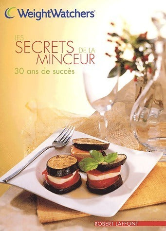 Livrenpoche : Les secrets de la minceur. 30 ans de succès - Weight Watchers - Livre