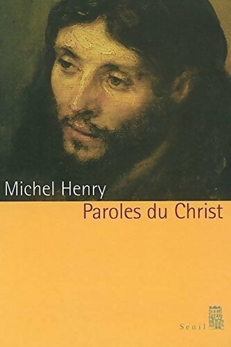 Livrenpoche : Paroles du christ - Michel Henry - Livre