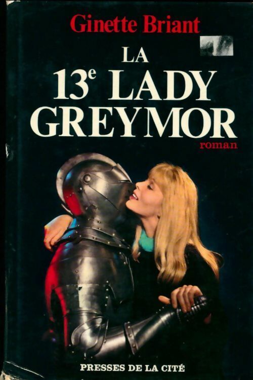 Livrenpoche : La 13e Lady Greymore - Ginette Briant - Livre