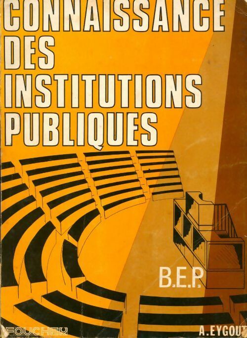 Livrenpoche : Connaissance des institutions publiques - Alain Eygout - Livre