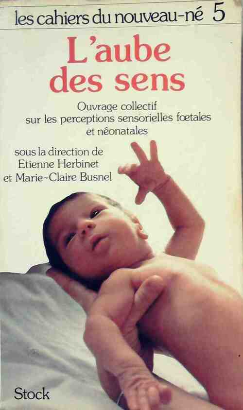 Livrenpoche : L'aube des sens - Marie-Claire Busnel - Livre