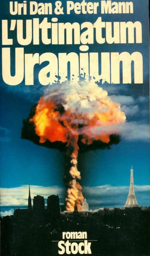Livrenpoche : L'ultimatum uranium - Uri Dan, Peter Mann - Livre
