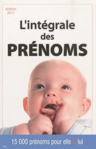 Livrenpoche : L'intégrale des prénoms 2011 - Sandie Ornat - Livre