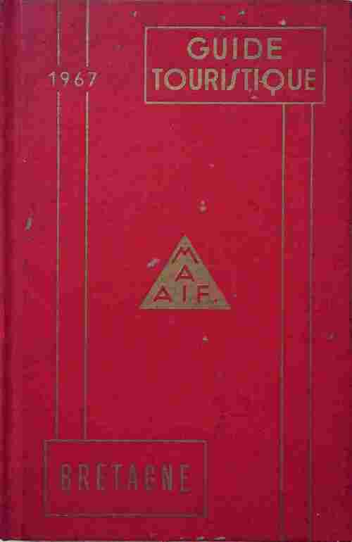 Livrenpoche : Guide touristique MAAIF. Bretagne 1967 - Collectif - Livre