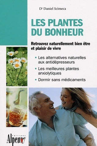 Les plantes du bonheur - Daniel Scimeca - Livre