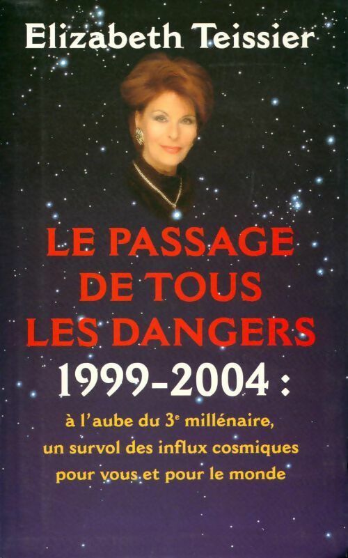 Livrenpoche : Le passage de tous les dangers - Elizabeth Teissier - Livre