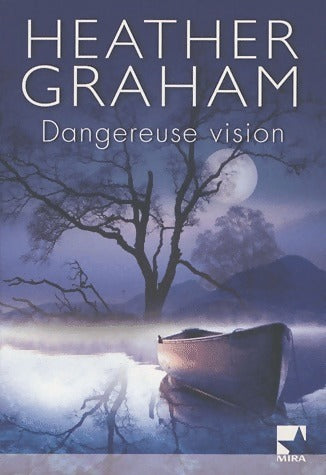 Dangereuse vision - Heather Graham - Livre