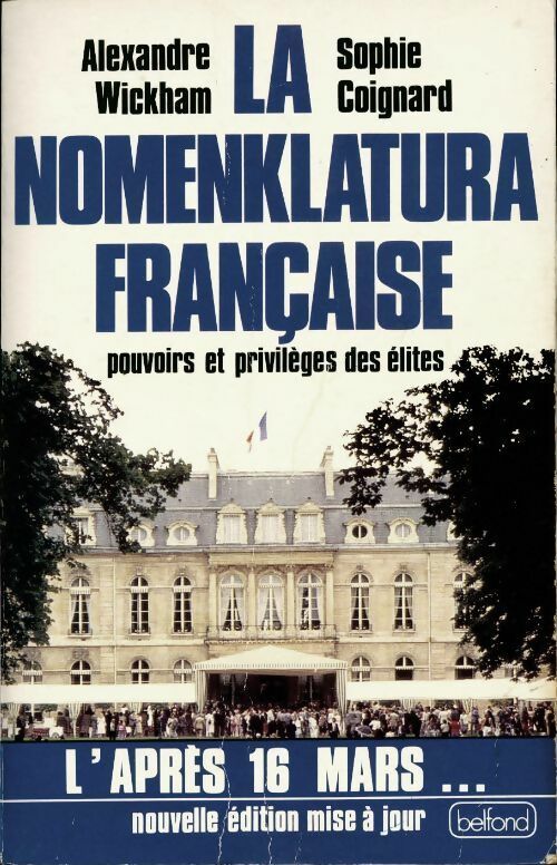 Livrenpoche : La Nomenklatura française - Alexandre Wickham - Livre