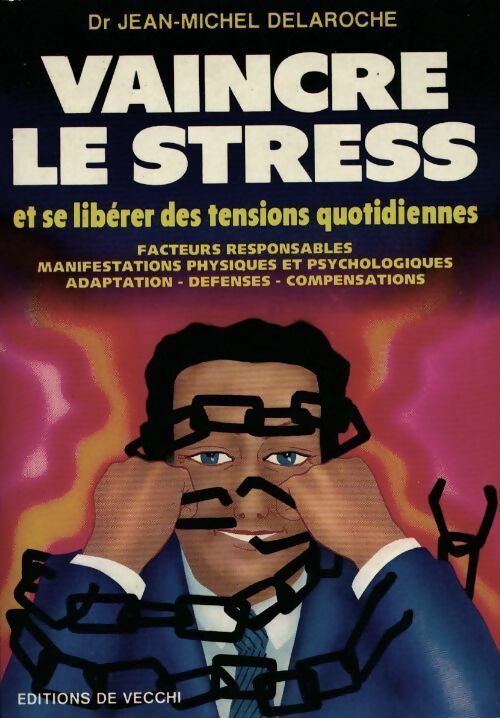 Livrenpoche : Vaincre le stress - Jean-Michel Delaroche - Livre