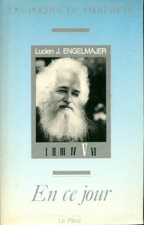 Livrenpoche : Les poèmes du patriarche Tome V : En ce jour - Lucien Engelmajer - Livre