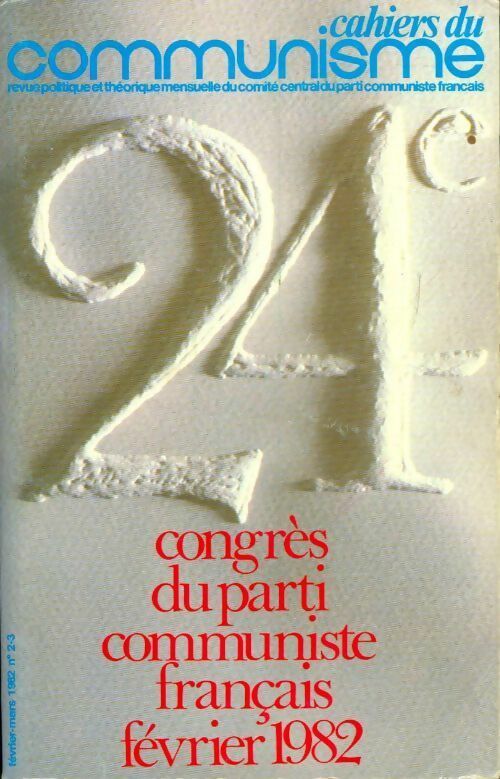 Livrenpoche : Congrès du parti communiste français février 1982 - Collectif - Livre