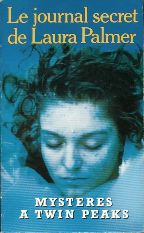 Livrenpoche : Le journal secret de Laura Palmer - Jennifer Lynch - Livre