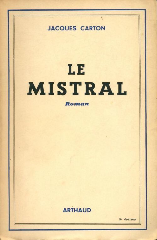 Livrenpoche : Le mistral - Jacques Carton - Livre