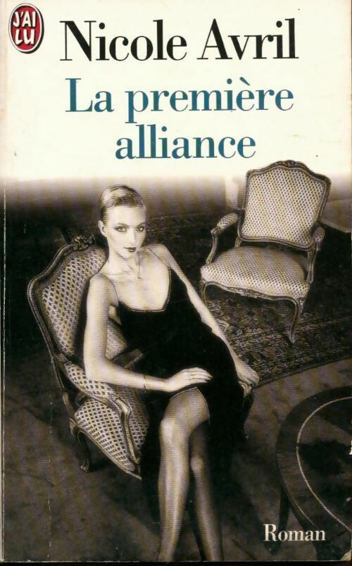 Livrenpoche : La première alliance - Nicole Avril - Livre