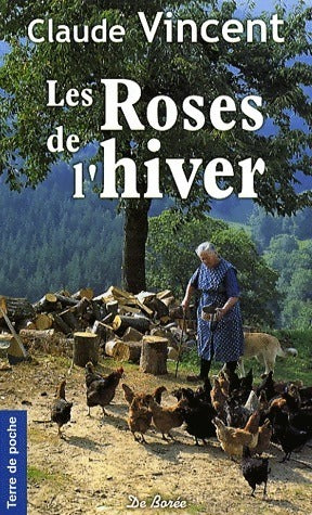 Livrenpoche : Les roses de l'hiver - Claude Vincent - Livre