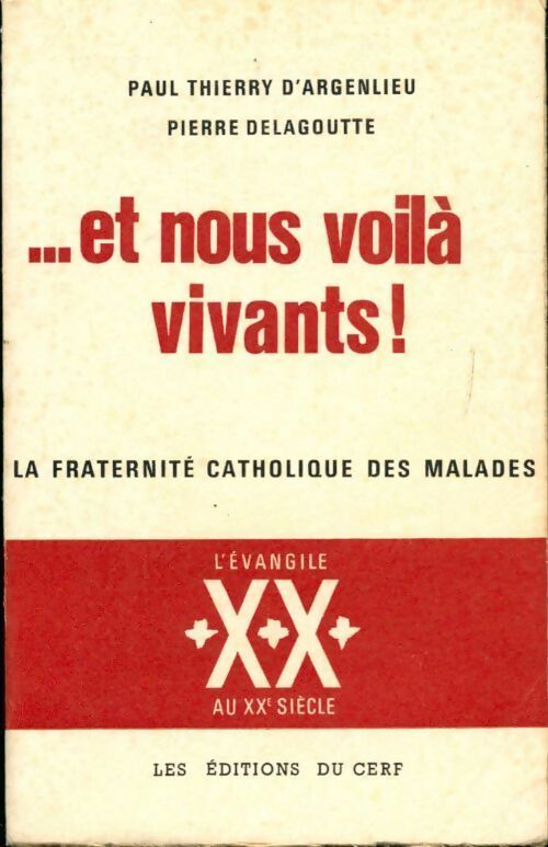Livrenpoche : ...Et nous voila vivants ! - Paul Thierry D'Argenlieu, Pierre Delagoutte - Livre