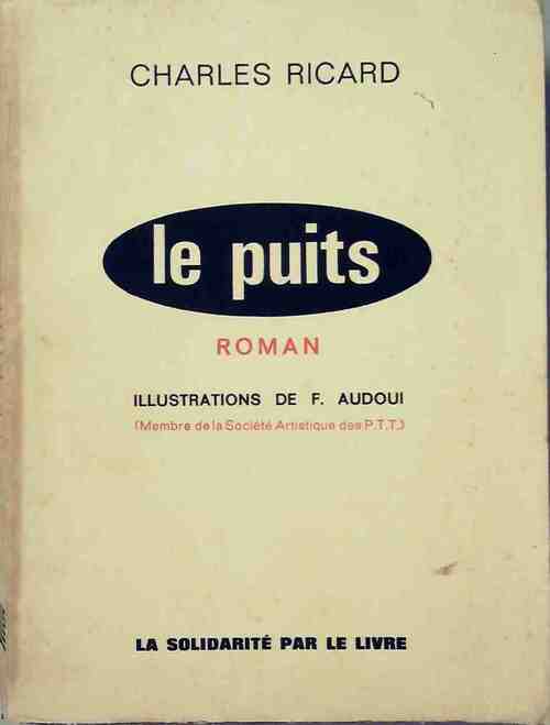 Livrenpoche : Le puits - Charles Ricard - Livre