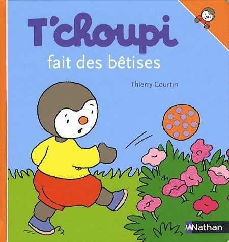 Livrenpoche : T'choupi fait des bêtises - Thierry Courtin - Livre