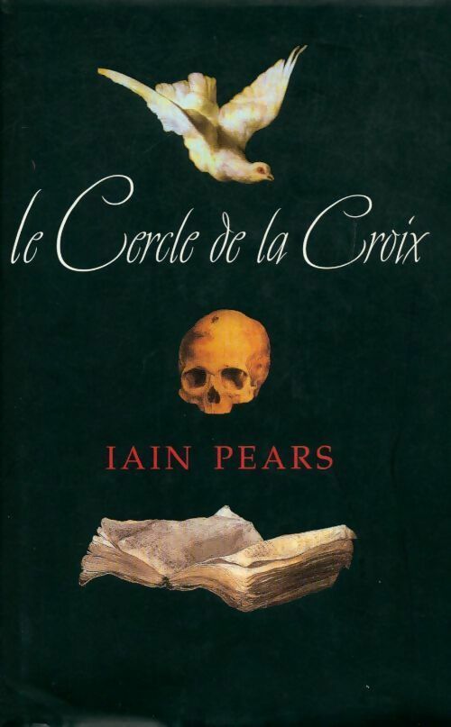 Livrenpoche : Le cercle de la croix - Iain Pears - Livre