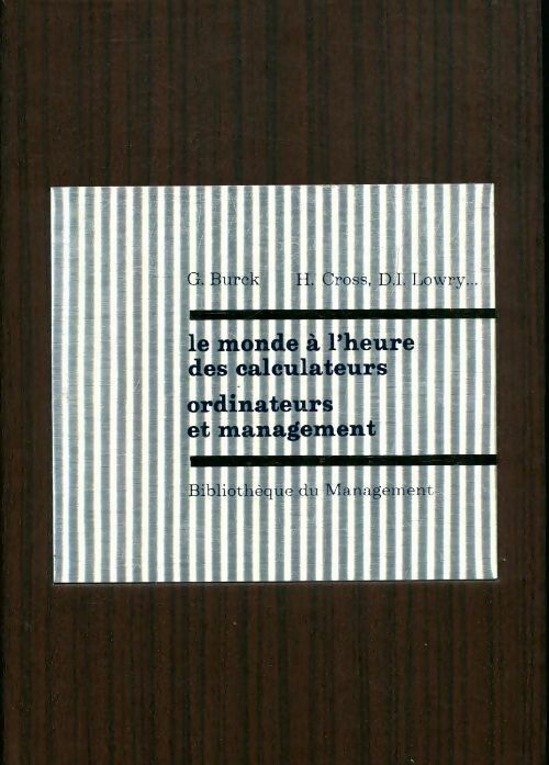 Livrenpoche : Le monde à l'heure des calculateurs. Ordinateurs et management - Collectif - Livre