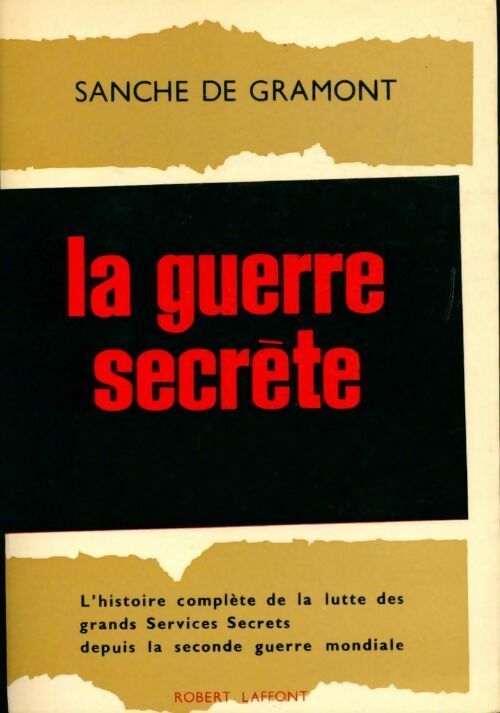 Livrenpoche : La guerre secrète - Sanche De Gramont - Livre