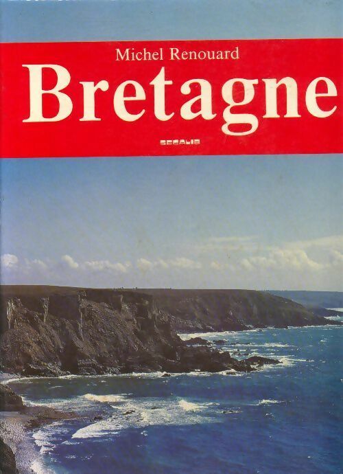 Livrenpoche : Bretagne - Michel Renouard - Livre