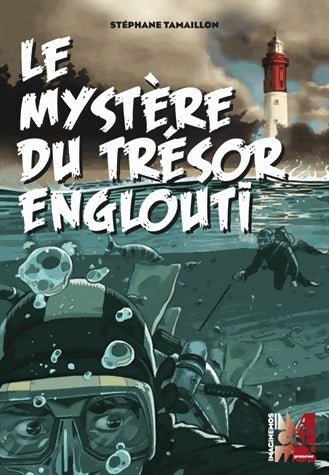Livrenpoche : Le mystère du trésor englouti - Stéphane Tamaillon - Livre