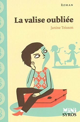 Livrenpoche : La valise oubliée - Janine Teisson - Livre