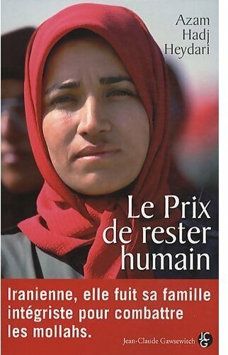 Livrenpoche : Le prix de rester humain - Azam Hadj Heydari - Livre