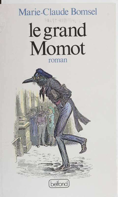 Livrenpoche : Le grand Momot - Marie-Claude Bomsel - Livre