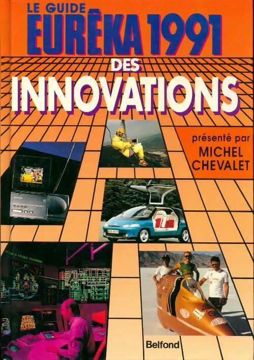 Livrenpoche : Le guide eurêka 1991 des innovations - Michel Chevalet - Livre